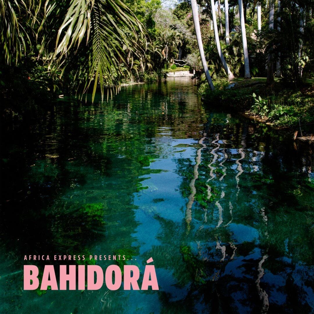 « Africa Express Presents… Bahidorá », le festin musical de l’été